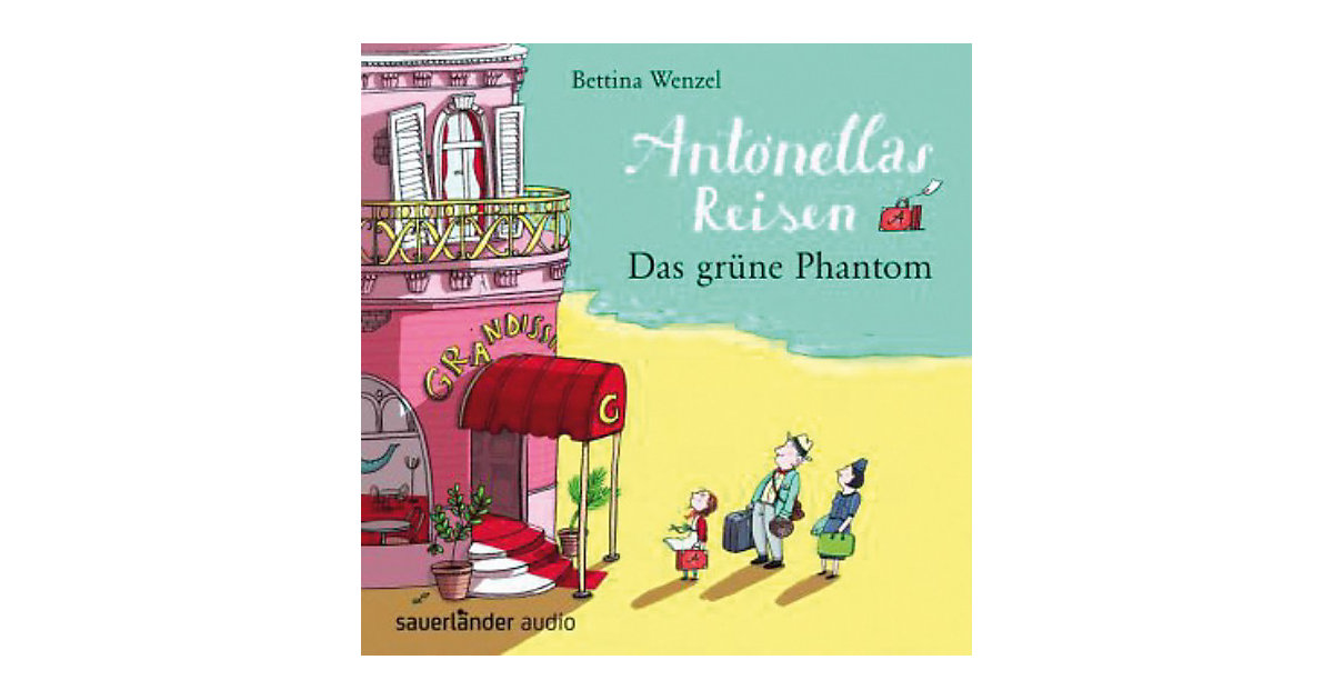 Antonellas Reisen - Das grüne Phantom, 2 Audio-CDs Hörbuch