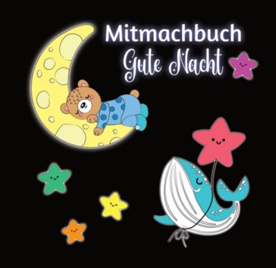 Image of Buch - Mitmachbuch Gute Nacht und Malbuch Kinder ab 3 Jahren mit kurzen Gutenachtgeschichten Kinder
