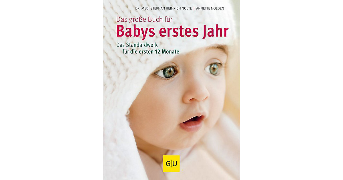 Gräfe und Unzer · Das große Buch Babys erstes Jahr Kinder Gräfe und Unzer · Das große Buch Babys erstes Jahr Kinder