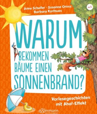 Image of Buch - Warum bekommen Bäume einen Sonnenbrand?