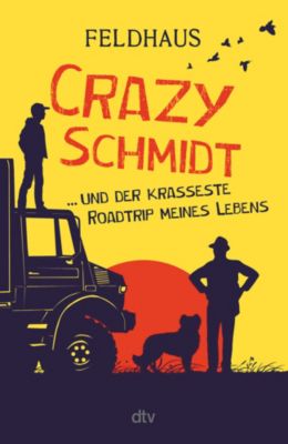 Image of Buch - Crazy Schmidt ... und der krasseste Roadtrip meines Lebens