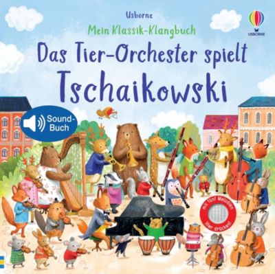 Image of Buch - Mein Klassik-Klangbuch: Das Tier-Orchester spielt Tschaikowski