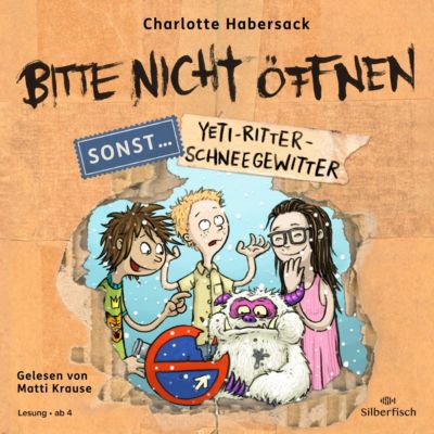 Image of Bitte nicht öffnen, sonst 1 Yeti-Ritter-Schneegewitter Hörbuch