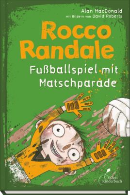 Image of Buch - Rocco Randale: Fußballspiel mit Matschparade