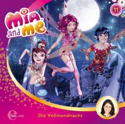 CD Mia and me 11 - Die Vollmondnacht Hrbuch