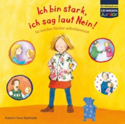 Image of Ich bin stark, ich sag laut Nein!, 1 Audio-CD Hörbuch