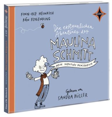 Die erstaunlichen Abenteuer der Maulina Schmitt: Mein kaputtes Königreich, 2 Audio-CDs Hörbuch