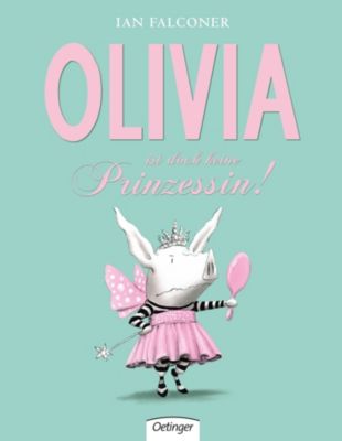 Buch - Olivia ist doch keine Prinzessin