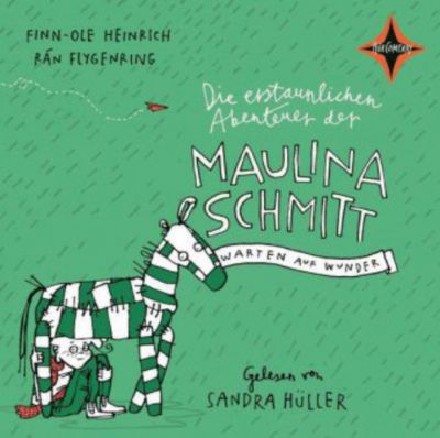 Die erstaunlichen Abenteuer der Maulina Schmitt: Warten auf Wunder, 2 Audio-CDs H�rbuch