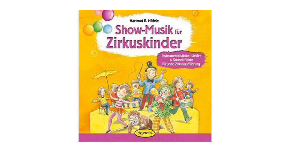 Show-Musik Zirkuskinder, Audio-CD Hörbuch Kinder