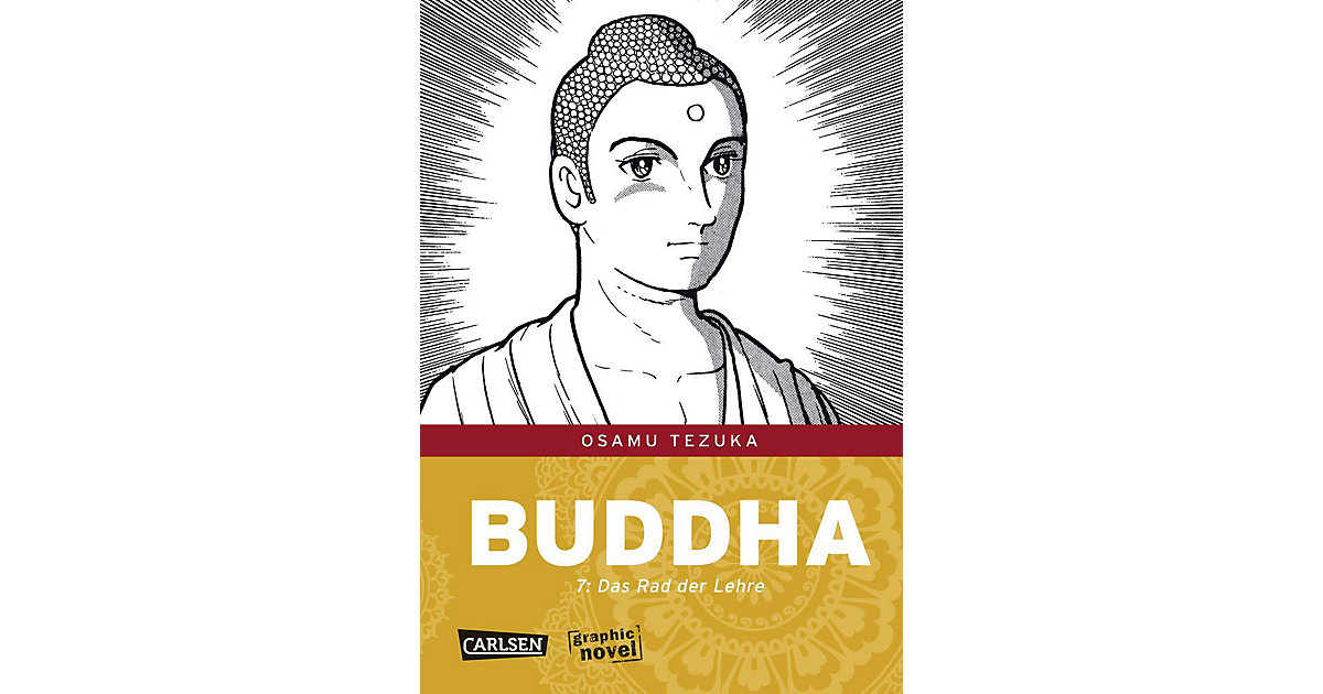 Carlsen · Buddha - Das Rad der Lehre, Band 7 Carlsen · Buddha - Das Rad der Lehre, Band 7