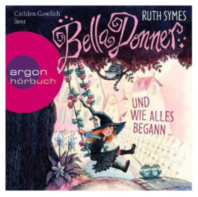 Bella Donner und wie alles begann, 2 Audio-CDs Hrbuch