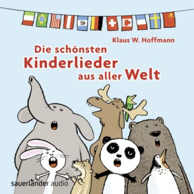 Die schnsten Kinderlieder aus alller Welt, 1 Audio-CD Hrbuch