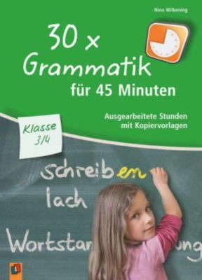 Buch - 30 x Grammatik 45 Minuten - Klasse 3/4 Kinder