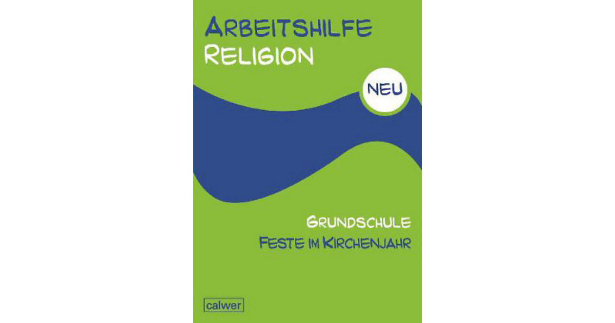 Buch - Arbeitshilfe Religion Grundschule, Neu: Feste im Kirchenjahr