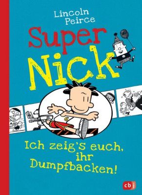 Buch - Super Nick: Ich zeigs euch, ihr Dumpfbacken!