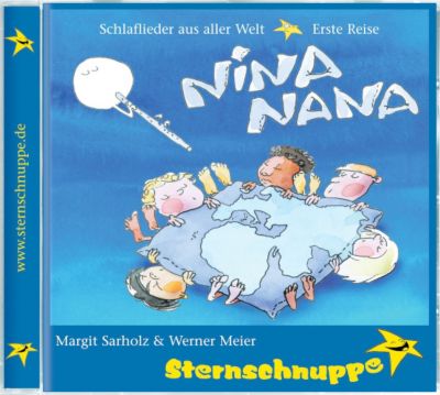CD Sternschnuppe - Nina Nana - Schlaflieder aus aller Welt 01 H�rbuch