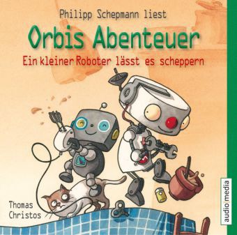 Orbis Abenteuer: Ein kleiner Roboter lässt es scheppern, 1 Audio-CD Hörbuch