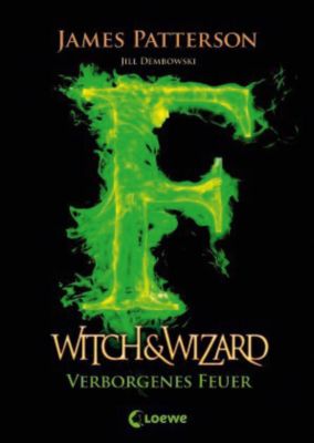 Buch - Witch & Wizard: Verborgenes Feuer, Teil 3