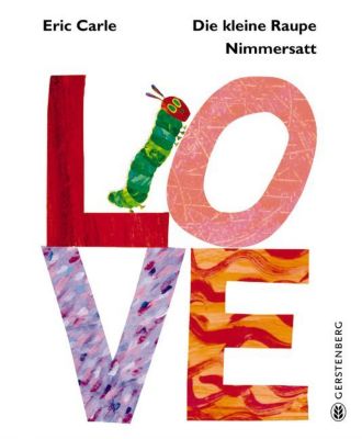 Buch - Die kleine Raupe Nimmersatt: LOVE