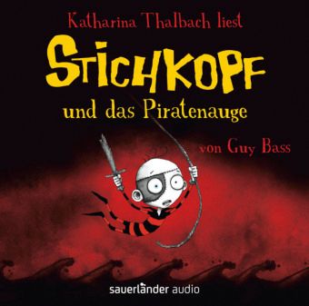Stichkopf und das Piratenauge, 2 Audio-CDs Hörbuch