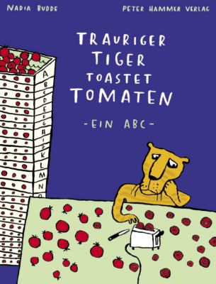 kleine Ausgabe Trauriger Tiger toastet Tomaten Ein ABC