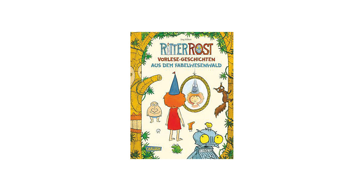 Ritter Rost: Vorlese-Geschichten aus dem Fabelwesenwald Ritter Rost: Vorlese-Geschichten aus dem Fabelwesenwald