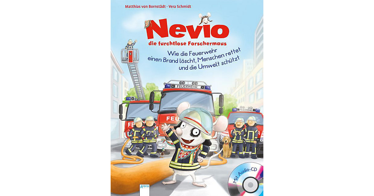 Nevio, die furchtlose Forschermaus: Wie die Feuerwehr einen Brand löscht, Menschen rettet und die Umwelt schützt Nevio, die furchtlose Forschermaus: Wie die Feuerwehr einen Brand löscht, Menschen rettet und die Umwelt schützt