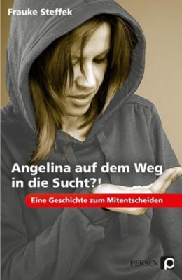 Image of Buch - Angelina auf dem Weg in die Sucht?!