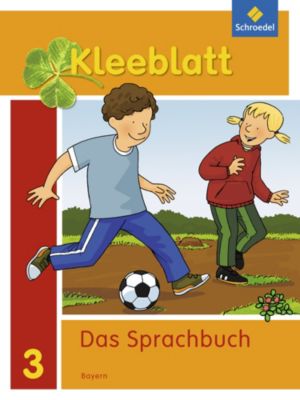 Buch - Kleeblatt, Das Sprachbuch, Ausgabe Bayern (2014): 3. Schuljahr, Schülerband