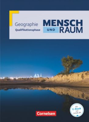 Buch - Mensch und Raum, Geographie Gymnasiale Oberstufe Nordrhein-Westfalen G8, Neubearbeitung: Qualifikationsphase, Schlerbuch