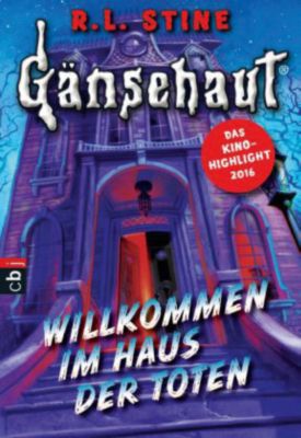 Gänsehaut Willkommen im Haus der Toten, Robert L. Stine