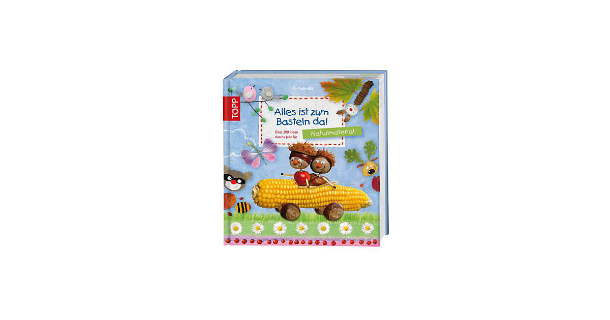 Frech Verlag · Alles ist zum Basteln da!: Naturmaterialien Frech Verlag · Alles ist zum Basteln da!: Naturmaterialien