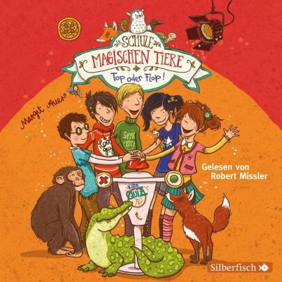 Image of Die Schule der magischen Tiere - Top oder Flop!, 2 Audio-CDs Hörbuch