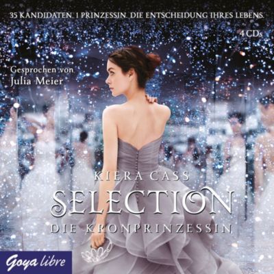 Selection: Die Kronprinzessin, 4 Audio-CDs Hrbuch