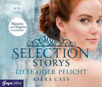 Selection Storys: Liebe oder Pflicht, 3 Audio-CDs Hrbuch