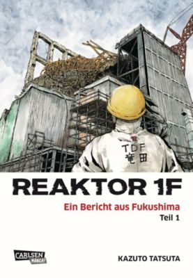 Buch - Reaktor 1F: Ein Bericht aus Fukushima, Band 1