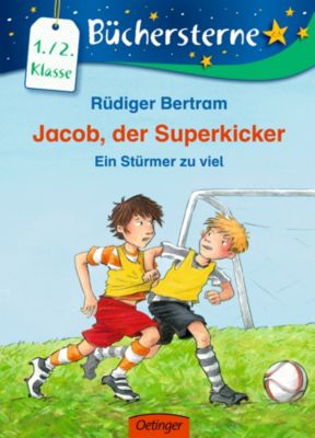 Buch - Büchersterne: Jacob, der Superkicker: Ein Stürmer zu viel
