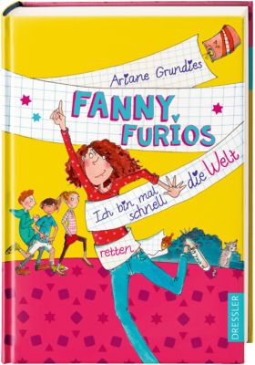 Buch - Fanny Furios: Ich bin mal schnell die Welt retten