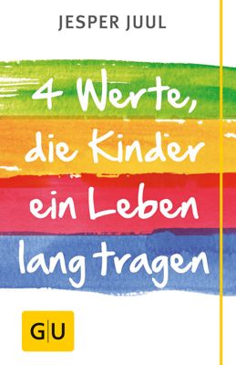 Buch - Vier Werte, die Kinder ein Leben lang tragen