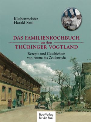 Buch - Das Familienkochbuch aus dem Thüringer Vogtland