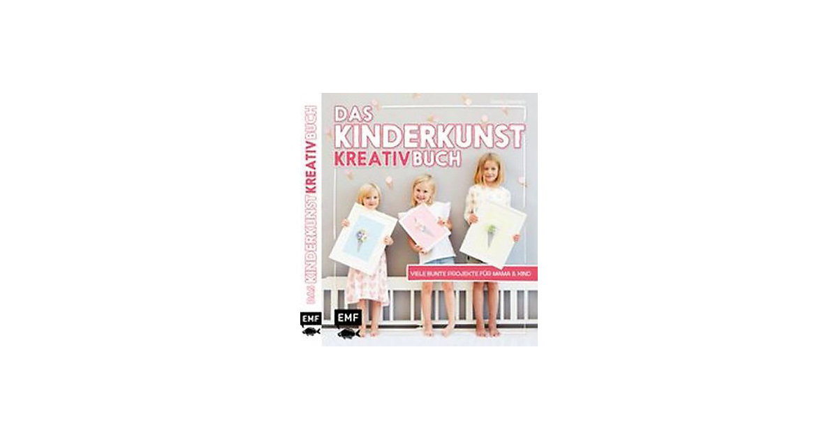 EMF Edition Michael Fischer · Das Kinderkunst-Kreativbuch EMF Edition Michael Fischer · Das Kinderkunst-Kreativbuch