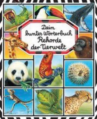 Buch - Dein buntes Wrterbuch: Rekorde der Tierwelt