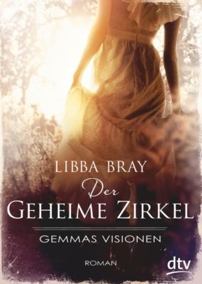 Buch - Der geheime Zirkel - Gemmas Visionen