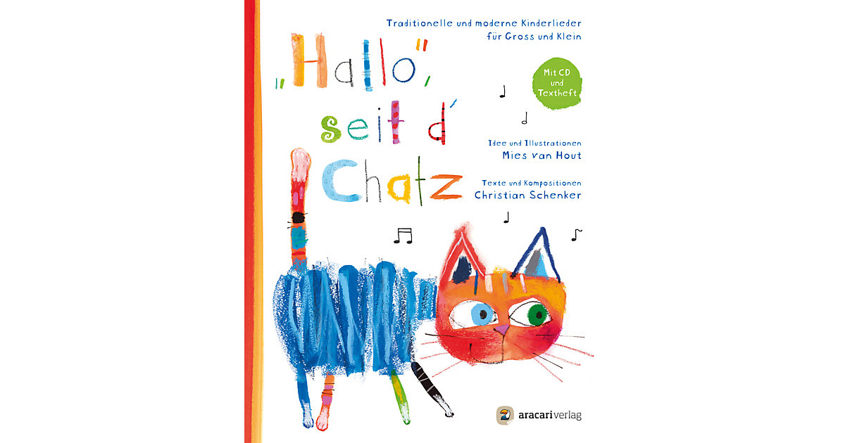 Aracari Verlag · Hallo, seit d´Chatz, 1 Audio-CD Aracari Verlag · Hallo, seit d´Chatz, 1 Audio-CD