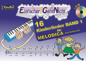 Buch - Einfacher! Geht Nicht: 16 Kinderlieder, Melodica (mit Schlauch), mit 1 Audio-CD Kinder