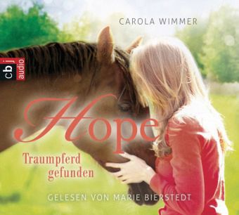 Hope: Traumpferd gefunden, 3 Audio-CDs Hrbuch