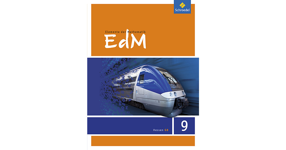 Buch - Elemente der Mathematik (EdM) SI, Ausgabe Hessen G8 (2012): 9. Schuljahr, Schülerband