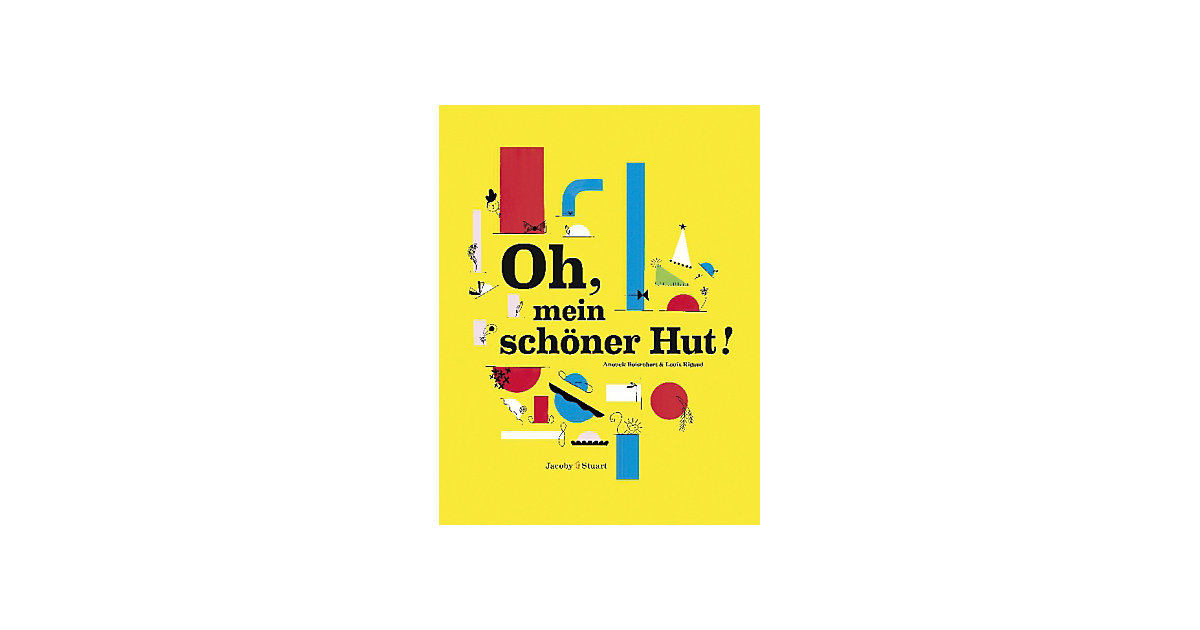 Jacoby & Stuart Verlag · Oh, mein schöner Hut! Jacoby & Stuart Verlag · Oh, mein schöner Hut!