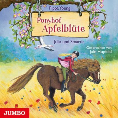 Ponyhof Apfelblüte: Julia und Smartie, 1 Audio-CD Hörbuch